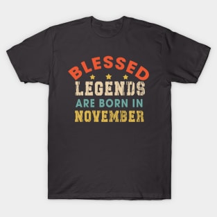 Blessed Legends Are Born In November Funny Christian Birthday T-Shirt